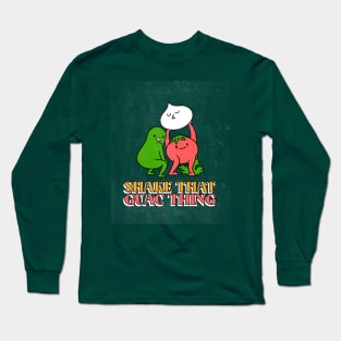 Shake that Guac Thing Long Sleeve T-Shirt